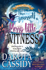 Have Yourself a Very Little Witness -- Dakota Cassidy