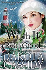 Witch it Real Good - Dakota Cassidy