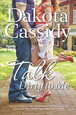 Talk Dirty To Me -- Dakota Cassidy