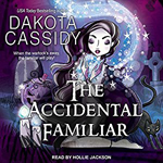 The Accidental Familiar-- Dakota Cassidy