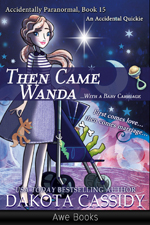 Then Came Wanda with a Baby Carriage - Dakota Cassidy