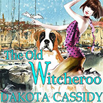 The Old Witcheroo Dakota Cassidy
